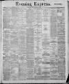 Liverpool Evening Express Friday 18 October 1889 Page 1