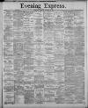 Liverpool Evening Express Saturday 30 November 1889 Page 1