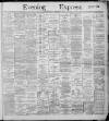 Liverpool Evening Express Friday 13 December 1889 Page 1
