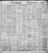 Liverpool Evening Express Wednesday 18 December 1889 Page 1