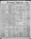 Liverpool Evening Express Monday 30 December 1889 Page 1