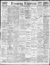 Liverpool Evening Express Saturday 21 August 1897 Page 1