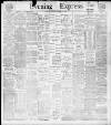 Liverpool Evening Express Friday 30 December 1898 Page 1