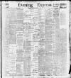 Liverpool Evening Express Monday 30 January 1899 Page 1