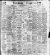 Liverpool Evening Express Thursday 02 February 1899 Page 1