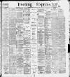 Liverpool Evening Express Friday 03 February 1899 Page 1