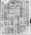 Liverpool Evening Express Tuesday 07 March 1899 Page 1