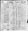 Liverpool Evening Express Saturday 11 March 1899 Page 1