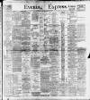 Liverpool Evening Express Monday 20 March 1899 Page 1