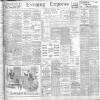 Liverpool Evening Express Friday 22 March 1901 Page 1
