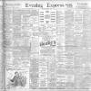 Liverpool Evening Express Tuesday 07 May 1901 Page 1