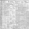 Liverpool Evening Express Monday 13 May 1901 Page 1