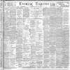 Liverpool Evening Express Monday 10 June 1901 Page 1