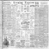 Liverpool Evening Express Tuesday 11 June 1901 Page 1