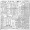 Liverpool Evening Express Saturday 06 July 1901 Page 1