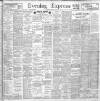 Liverpool Evening Express Monday 26 August 1901 Page 1