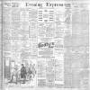 Liverpool Evening Express Tuesday 08 October 1901 Page 1