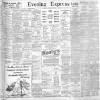Liverpool Evening Express Tuesday 22 October 1901 Page 1