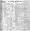 Liverpool Evening Express Saturday 02 November 1901 Page 1