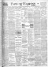 Liverpool Evening Express Tuesday 03 March 1903 Page 1
