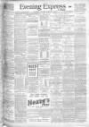 Liverpool Evening Express Tuesday 07 February 1905 Page 1