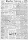 Liverpool Evening Express Tuesday 01 May 1906 Page 1
