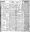 Liverpool Evening Express Saturday 16 June 1906 Page 1