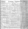 Liverpool Evening Express Saturday 22 September 1906 Page 1