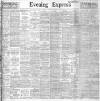 Liverpool Evening Express Saturday 15 December 1906 Page 1