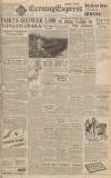 Liverpool Evening Express Thursday 07 June 1945 Page 1