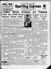 Liverpool Evening Express Saturday 14 April 1951 Page 1