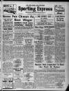 Liverpool Evening Express Saturday 07 August 1954 Page 1