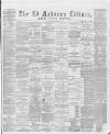 St. Andrews Citizen Saturday 07 March 1874 Page 1