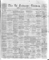 St. Andrews Citizen Saturday 16 May 1874 Page 1