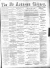 St. Andrews Citizen Saturday 14 May 1892 Page 1
