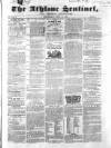 Athlone Sentinel Wednesday 13 June 1860 Page 1