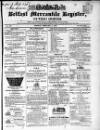 Belfast Mercantile Register and Weekly Advertiser Tuesday 04 February 1840 Page 1