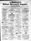 Belfast Mercantile Register and Weekly Advertiser Tuesday 14 April 1840 Page 1