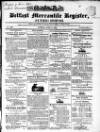 Belfast Mercantile Register and Weekly Advertiser Tuesday 09 June 1840 Page 1