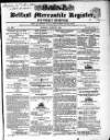 Belfast Mercantile Register and Weekly Advertiser Tuesday 30 June 1840 Page 1