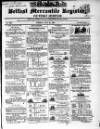 Belfast Mercantile Register and Weekly Advertiser Tuesday 28 July 1840 Page 1