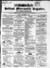 Belfast Mercantile Register and Weekly Advertiser Tuesday 15 December 1840 Page 1