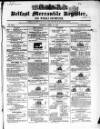 Belfast Mercantile Register and Weekly Advertiser Tuesday 13 April 1841 Page 1