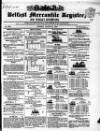 Belfast Mercantile Register and Weekly Advertiser Tuesday 31 August 1841 Page 1