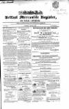 Belfast Mercantile Register and Weekly Advertiser Tuesday 23 May 1843 Page 1