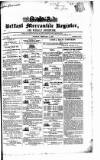 Belfast Mercantile Register and Weekly Advertiser Tuesday 04 February 1845 Page 1