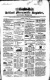 Belfast Mercantile Register and Weekly Advertiser Tuesday 30 June 1846 Page 1