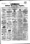 Belfast Mercantile Register and Weekly Advertiser Tuesday 28 March 1848 Page 1