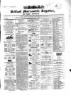 Belfast Mercantile Register and Weekly Advertiser Tuesday 30 April 1850 Page 1
