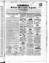 Belfast Mercantile Register and Weekly Advertiser Tuesday 02 March 1852 Page 1